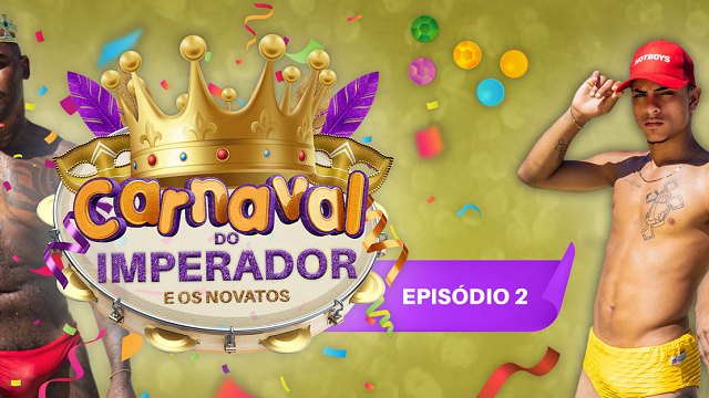 Carnaval do Imperador - Parte 2