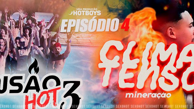 Mansão Hot 3 — Episódio 4